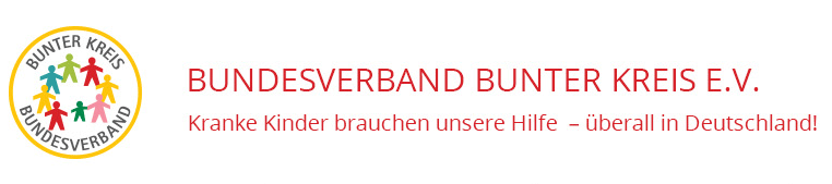 Bundesverband Bunter Kreis e.V. Kranke Kinder brauchen unsere Hilfe überall in Deutschland